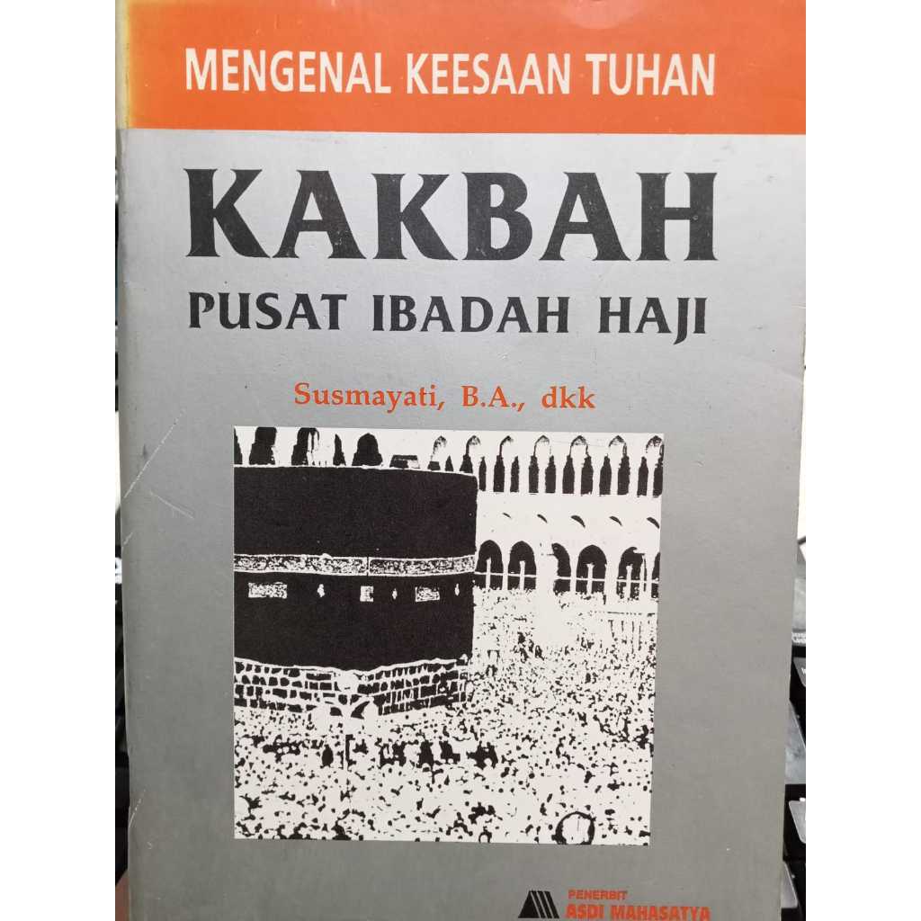 BUKU KAKBAH PUSAT IBADAH HAJI