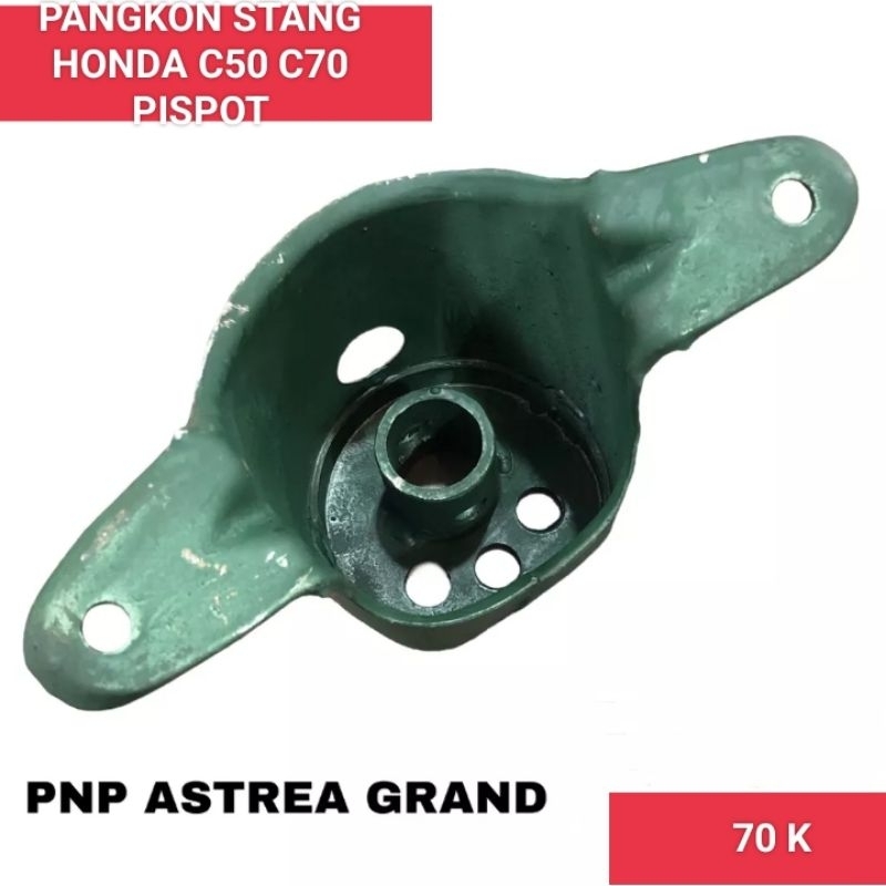 PANGKON STANG DUDUKAN STANG HONDA C50 C70 C90 PISPOT PNP SHOCKBEBEK  GRAND SUPRA DLL