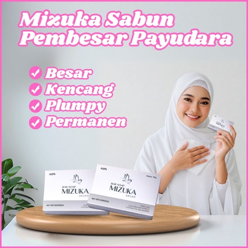 MIZUKA BAR SOAP Pembesar & Pengencang Payudara100%ampuh permanen - Mizuka Soap Obat Pembesar Payudar