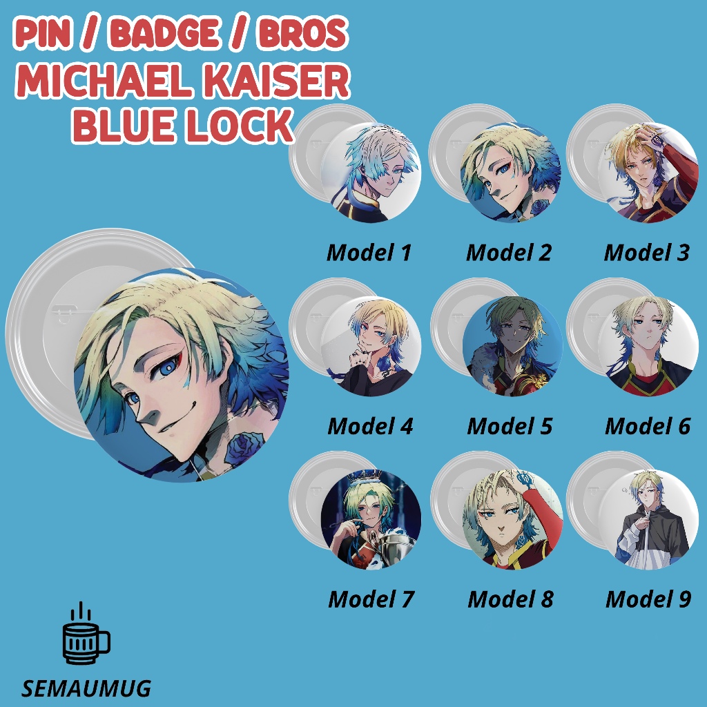 PIN MICHAEL KAISER BLUE LOCK KADO BROS BADGE BULAT ANIME LUCU PRINT CUSTOM SEMAUMUG