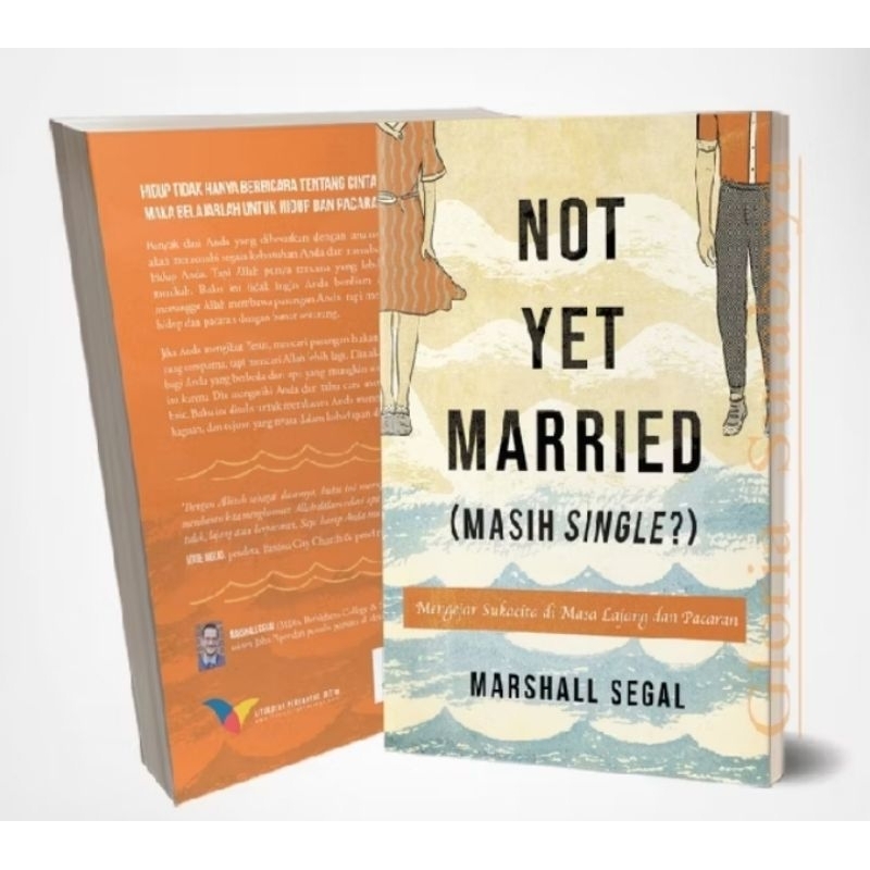 

NOT YET MARRIED BY MARSHALL SEGAL