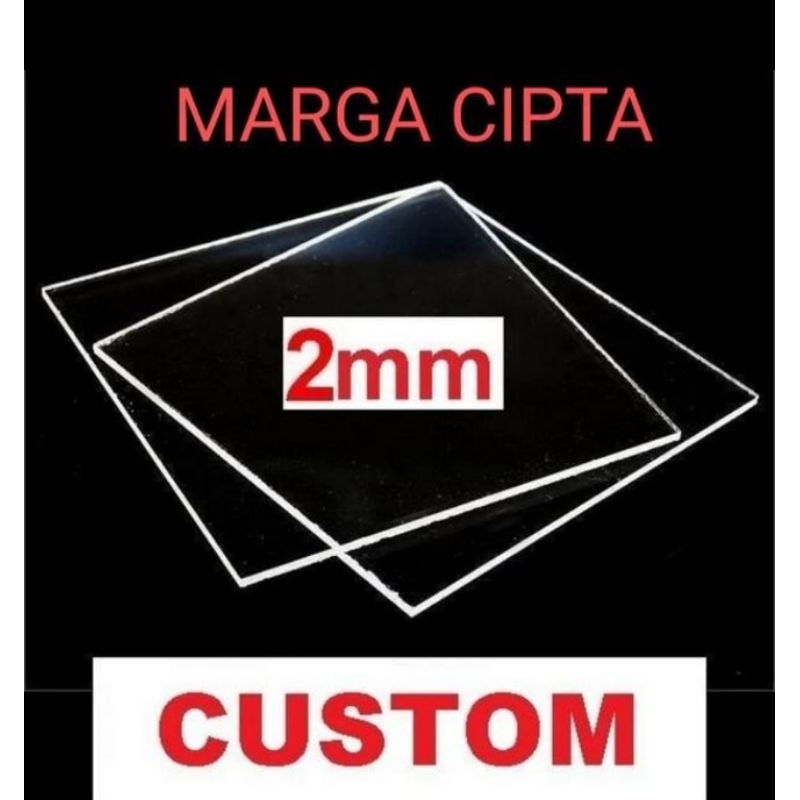 

Acrylic / Akrilik bening merek MARGA CIPTA tebal 2mm ukuran potong custom kotak /persegi panjang /PxL