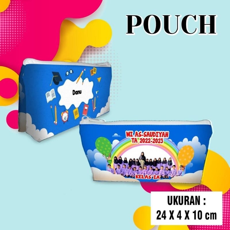

TEMPAT PENSIL POUCH CUSTOM FREE DESIGN TEMPAT PENSIL UNTUK WISUDA KENAIKAN KELAS TK SD MI SMP MTS SMA