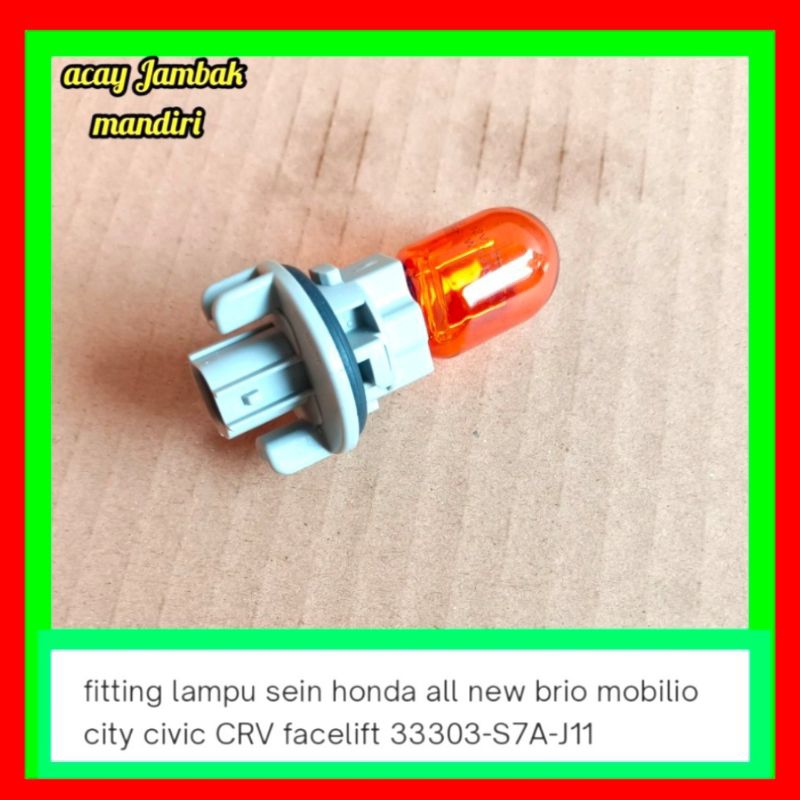 fiting soket lampu sein mobil Honda Mobilio Brio CR-V city Civic  facelift 33303-S7A-J11 2019 up