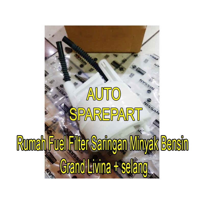rumah fuel filter saringan minyak bensin grand livina + selang