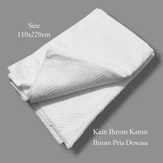 Kain Ihram Dewasa Bahan Premium Pakaian Ihrom Dewasa Kain Ihram Premium
