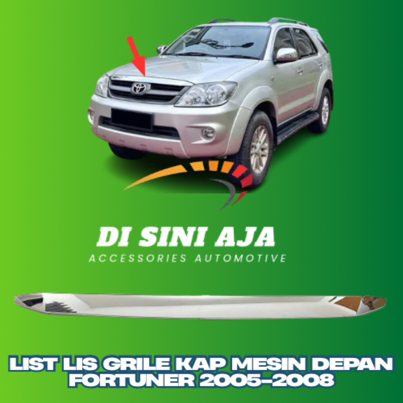 lis list gril depan FORTUNER 2005-2008 LIST CROME KAP MESIN