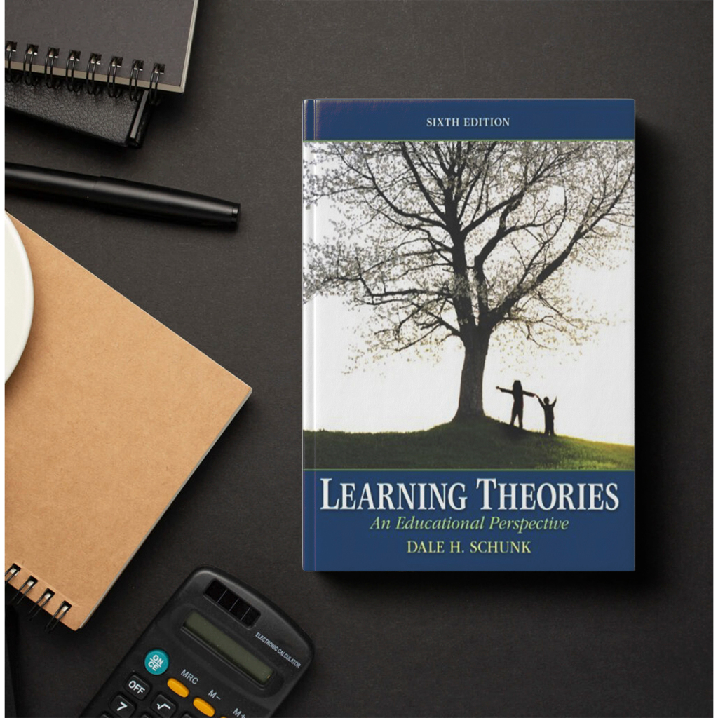Learning Theories An Educational Perspective Sixth Edition - Dale H. Schunk