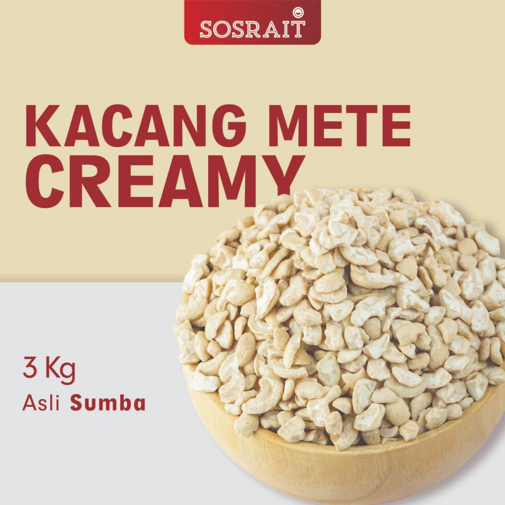 

Sosrait Kacang Mete Pecah Sumba 3Kg