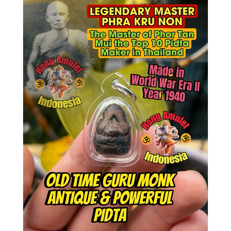 OLD ANTIQUE PHRA PIDTA PREMIUM blessng Phra Kru Non in Year 1940
