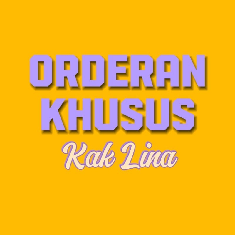

Stiker orderan kak lina