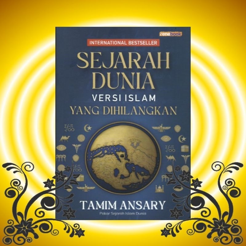 [Buku] SEJARAH DUNIA VERSI ISLAM YANG DIHILANGKAN