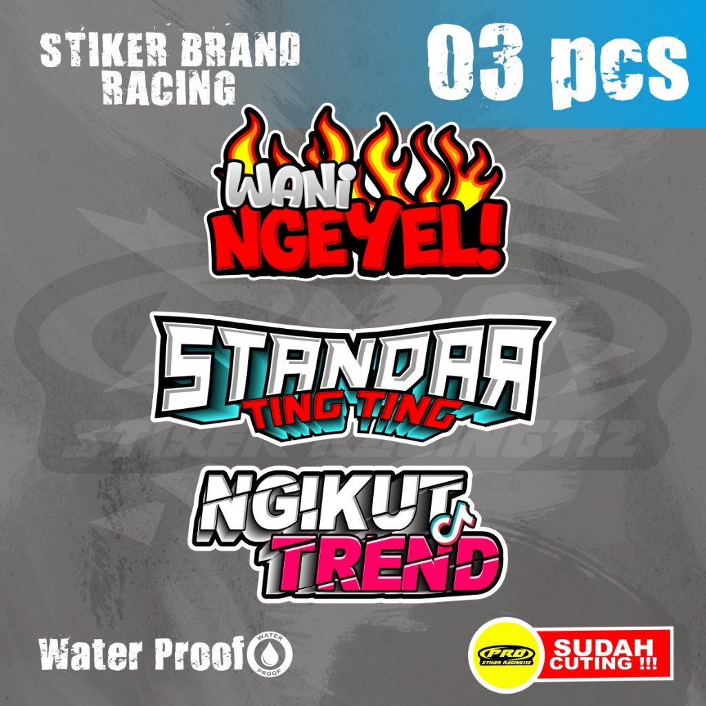 

STIKER PACK ISI 3PCS WANI NGEYEL STIKER BRAND RACING JOKI DRAGG ANTI AIR