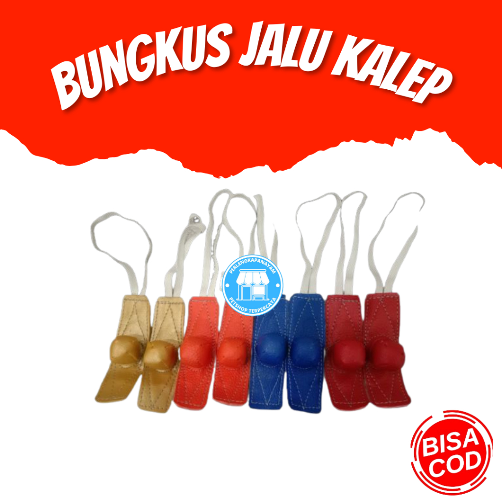 BUNGKUS JALU KALEP Bungkus Jalu Sarung Jalu Pelindung Jalu Ayam