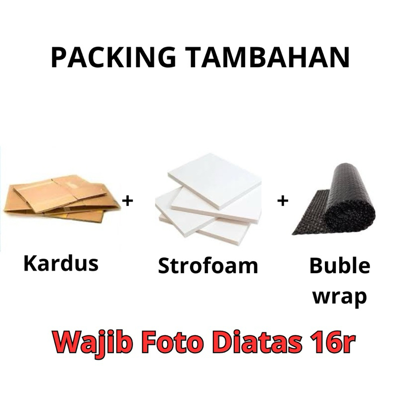 

Packing Tambahan Ekstra Aman ( Kardus + Buble Wrap + Strofoam ) Wajib 16r ketas