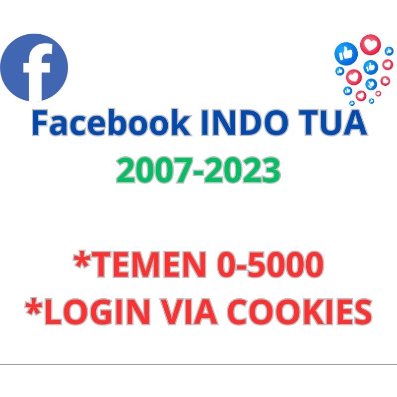 Akun Facebook Tua Indo tahun 2007-2023 login cookies dengan PC / no mobile login