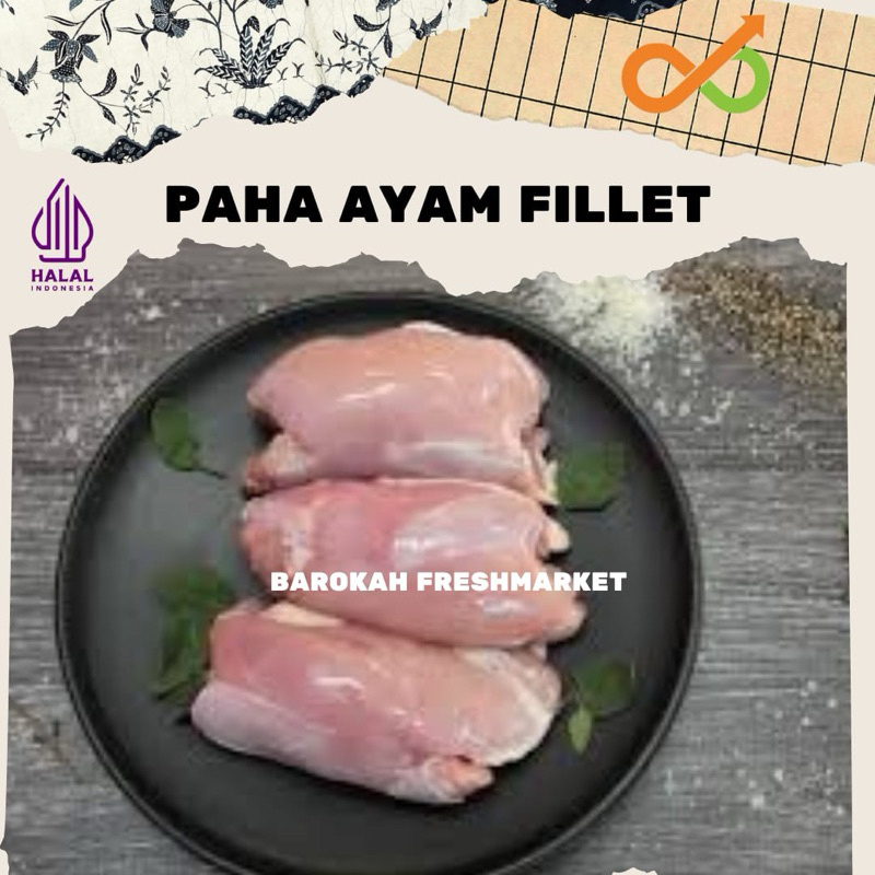 

Boneless Paha Ayam Fillet 1 Kg