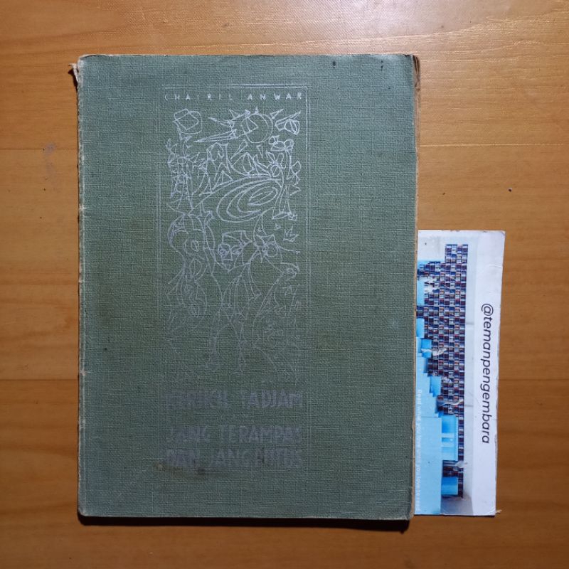 Buku Original Langka - Kerikil Tadjam dan Jang Terampas dan Jang Putus Chairil Anwar