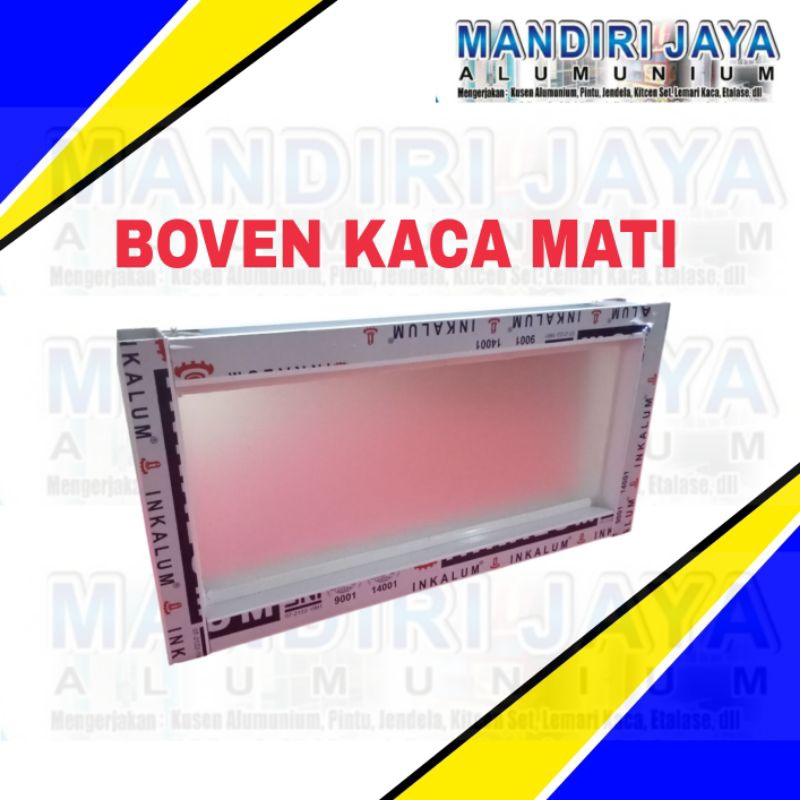 Boven Kaca Mati | Loster Kaca Mati | Loster Alumunium | Boven Alumunium Kaca Mati | Bopen Loster Man