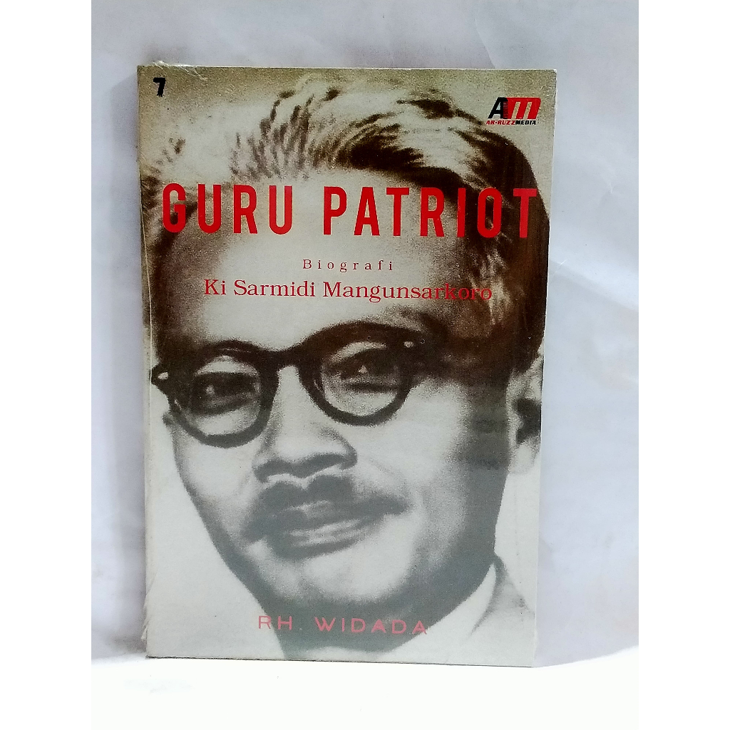 Guru Patriot Biografi Ki Sarmidi Mangunsarkoro - RH. Widada - CAM