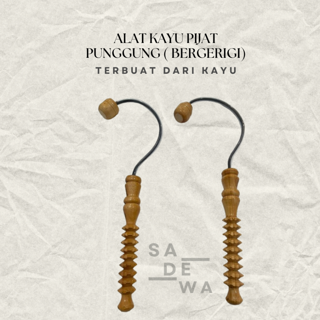 ALAT PIJAT KAYU PUNGGUNG GAGANG GERIGI
