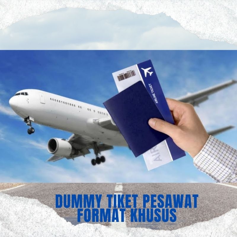 DUMMY TIKET PESAWAT DOMESTIK DAN INTERNASIONAL FORMAT KHUSUS