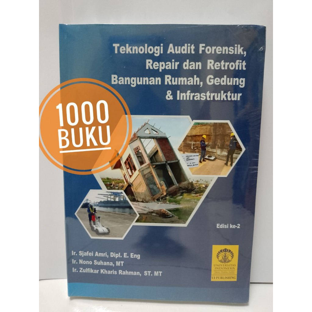 Buku Teknologi Audit Forensik, Repair dan Retrofit Bangunan Rumah, Gedung & Infrastruktur edisi ke 2