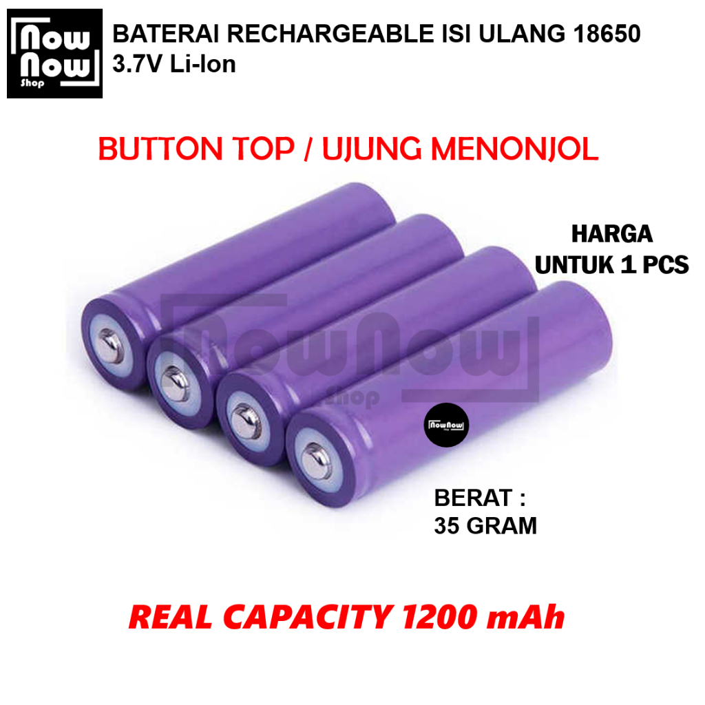 BATERAI RECHARGEABLE ISI ULANG 18650 3.7V 1200 mAh BUTTON TOP Ujung Menonjol Timbul Li-Ion KIPAS ANG