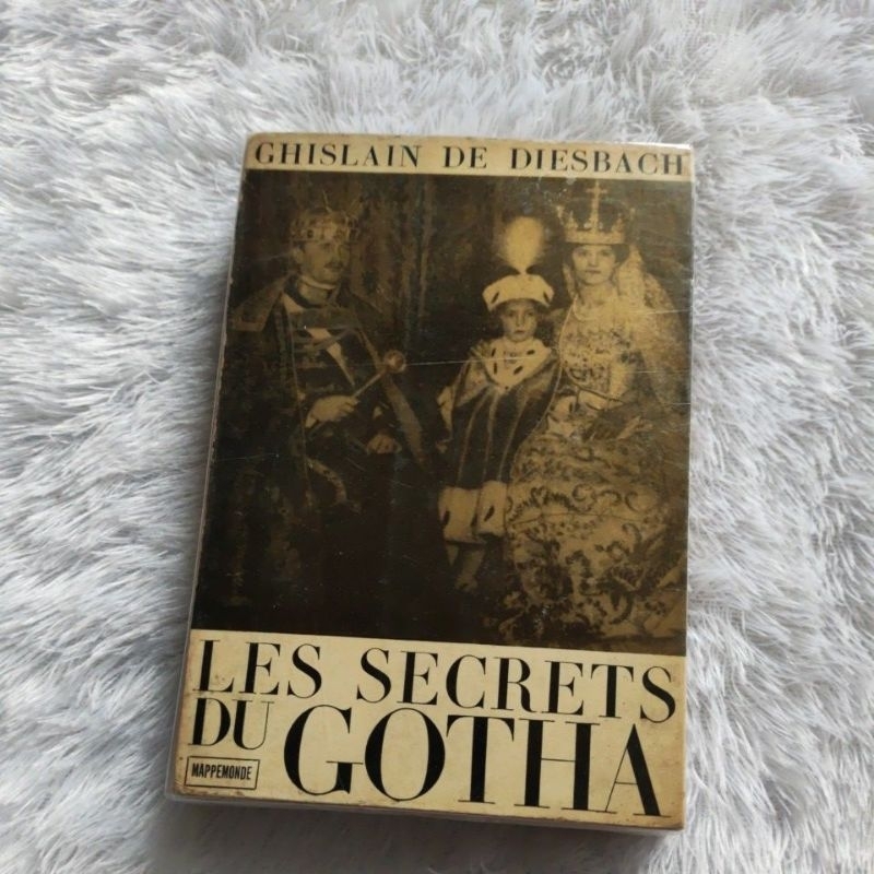 Les Secrets du Gotha - Ghislain De Diesbach | Buku Bekas Original German