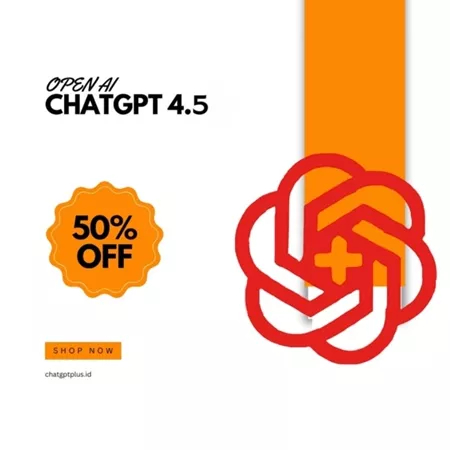 GPT 4.5  – Chat AI Berkualitas Selama 1 BULAN  #ChatGPTIndonesia