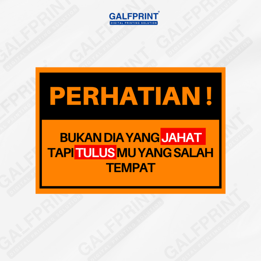 

STICKER A4 BESAR PERHATIAN BUKAN DIA YANG JAHAT TAPI TULUS MU SALAH TEMPAT