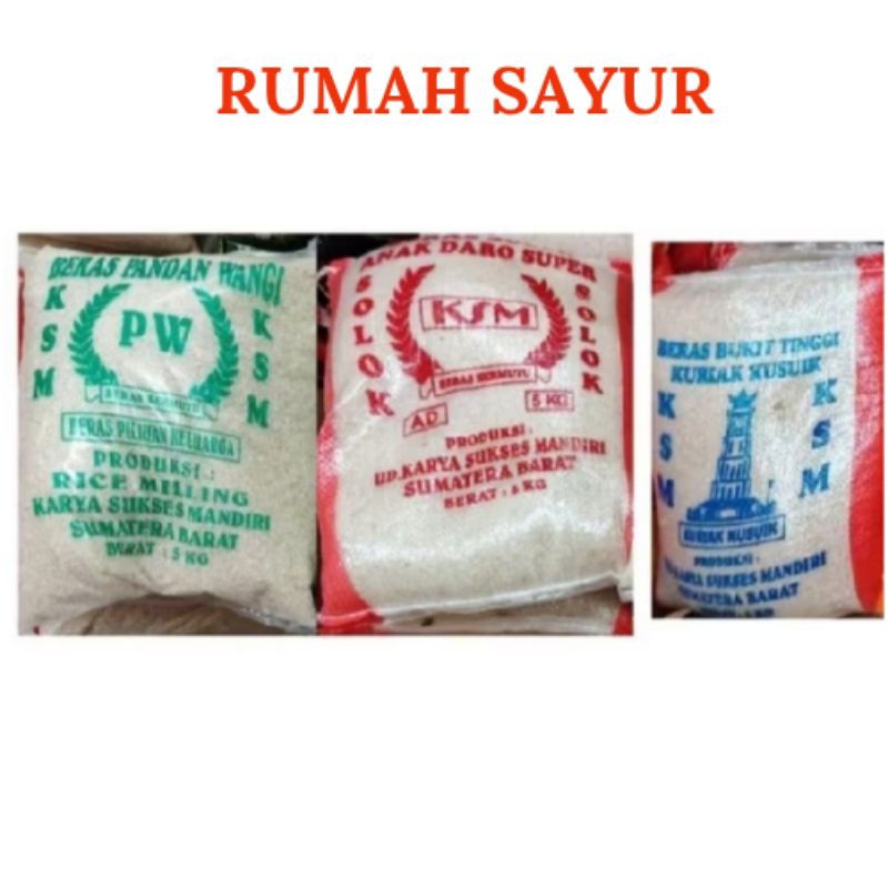 

Beras KSM Pandan Wangi, KSM Kuriak Kusuik, KSM Anak Daro