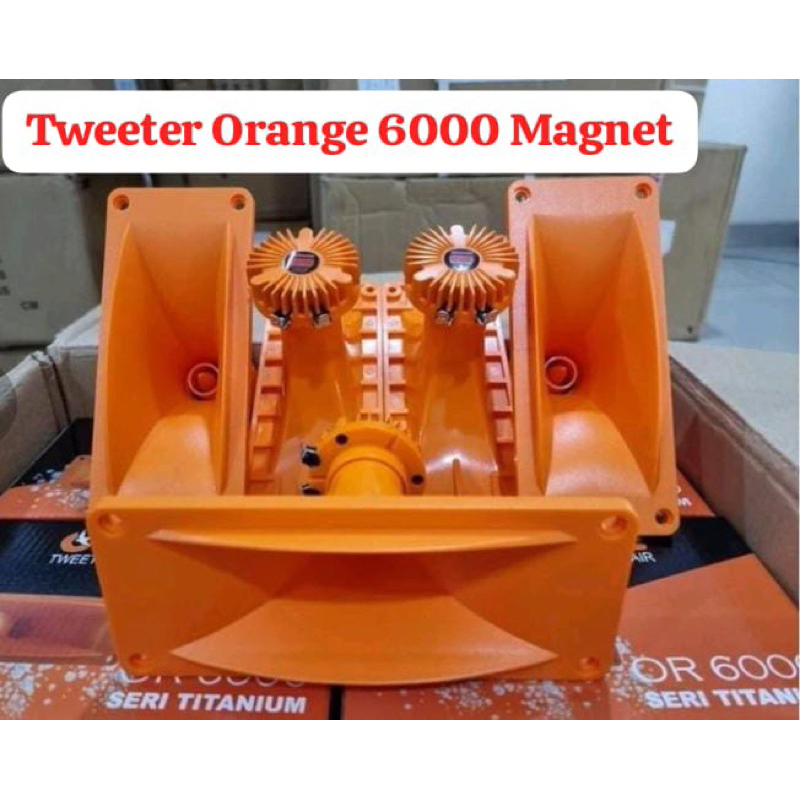 Tweeter Orange 6000 Magnet Anti air