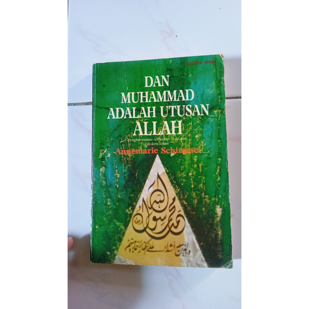 Dan Muhammad Adalah Utusan Allah - Annemarie Schimmel