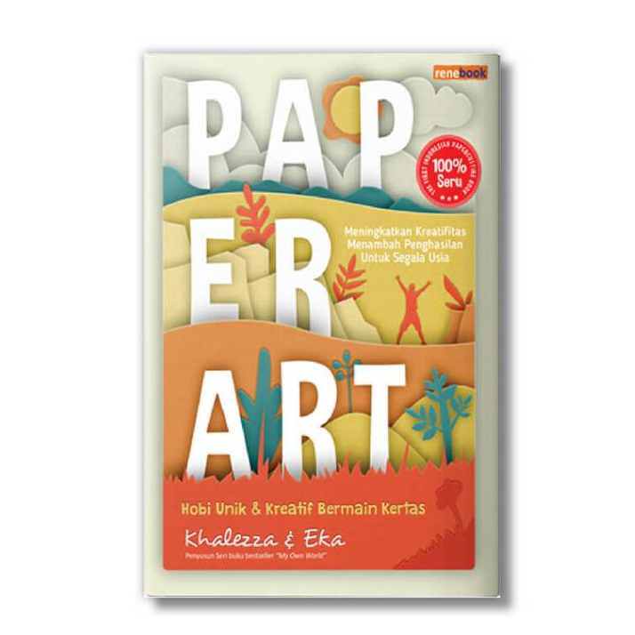 

Paper Art – Hobi Unik dan Kreatif Bermain Kertas - renebook