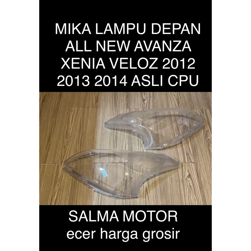 MIKA HEADLAMP LAMPU DEPAN BESAR HEAD LAMP ALL NEW AVANZA XENIA VELOZ 2012 2013 2014 ASLI CPU