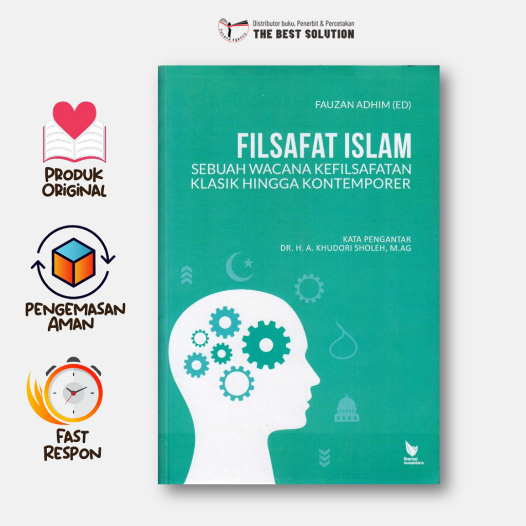 Filsafat Islam Sebuah Wacana Kefilsafatan Klasik Hingga Kontemporer
