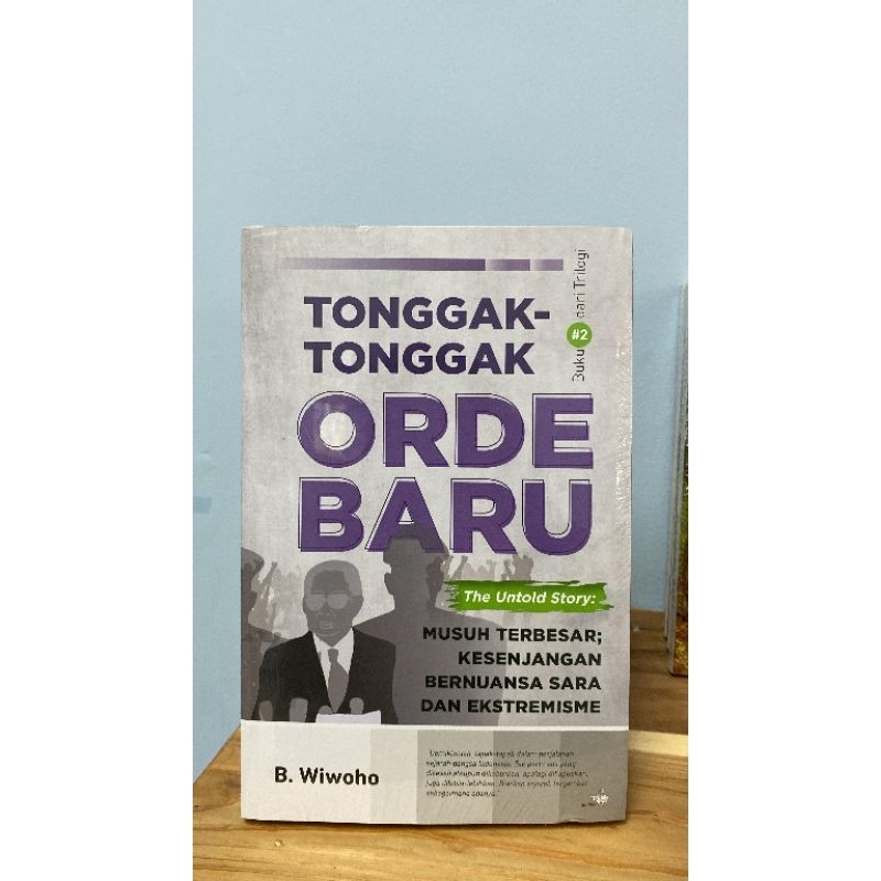 Tonggak-tonggak Orde Baru #2 - B. Wiwoho