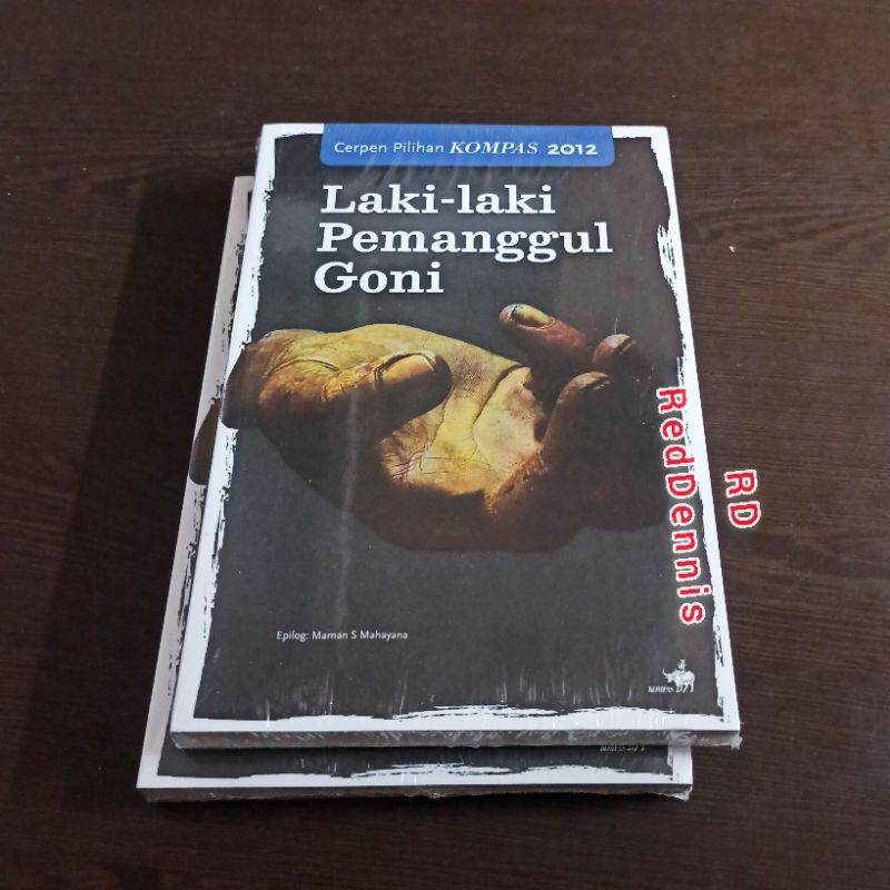 Cerpen Pilihan Kompas 2012: Laki-laki Pemanggul Goni - Kompas