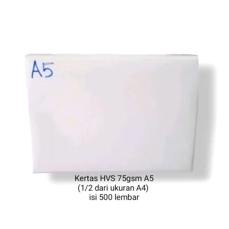 

Kertas HVS 75gsm A5 (ukuran 1/2nya A4) isi 500lbr