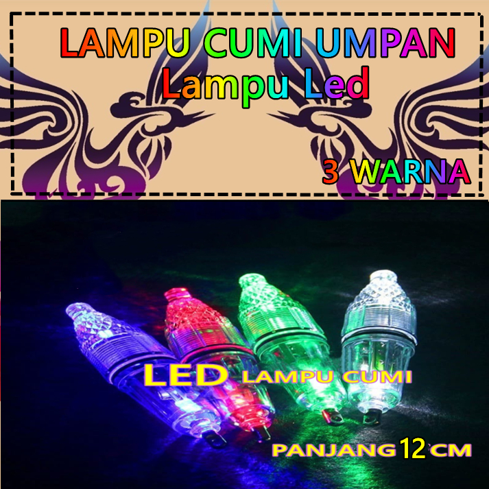Lampu Led Umpan Cumi Cumi / Umpan Pancing