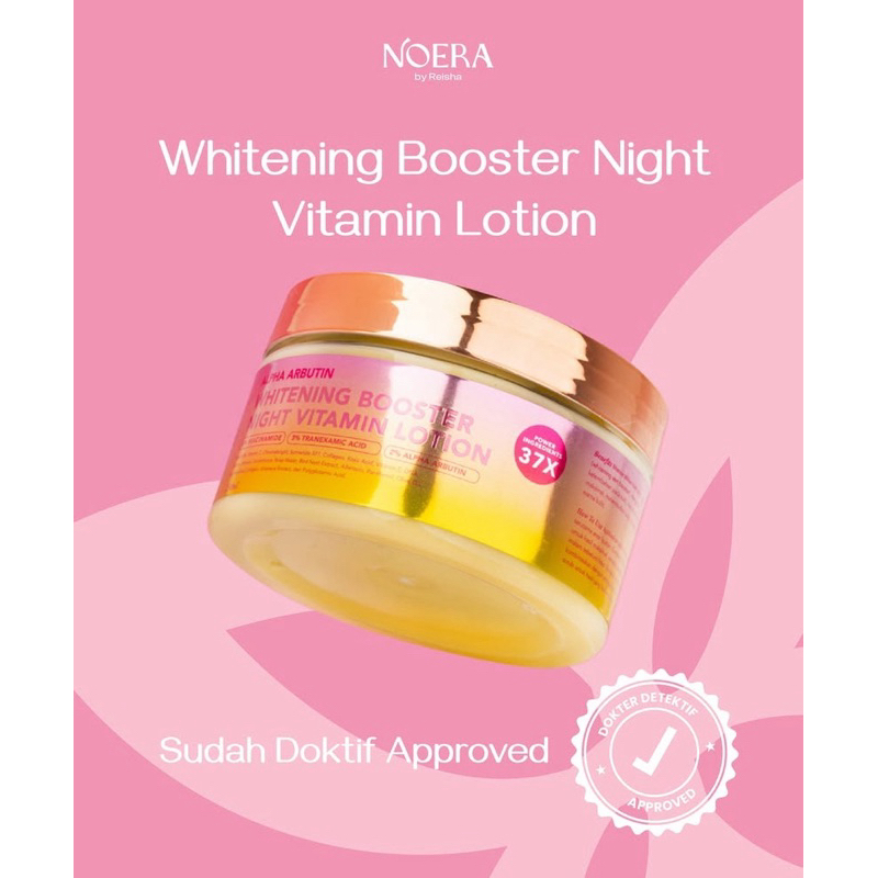 HANDBODY LOTION NOERA HB NOERA WHITENING BOOSTER NIGHT VITAMIN LOTION ALPHA ARBUTIN NOERA HB HANDBOD