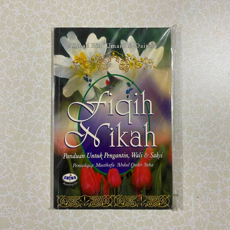 Fiqih Nikah Panduan Untuk Pengantin, Wali, dan Saksi