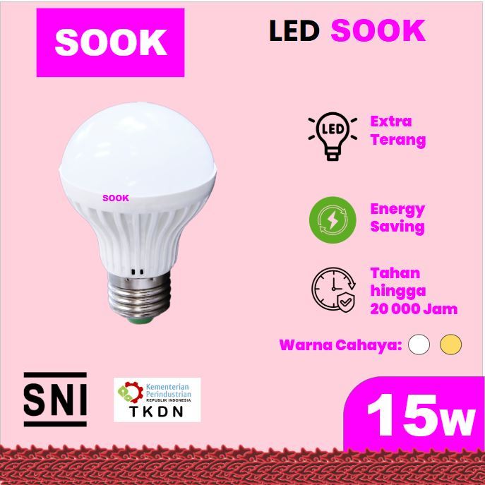 Lampu SOOK LED 15watt (15W) Cahaya Putih & Kuning