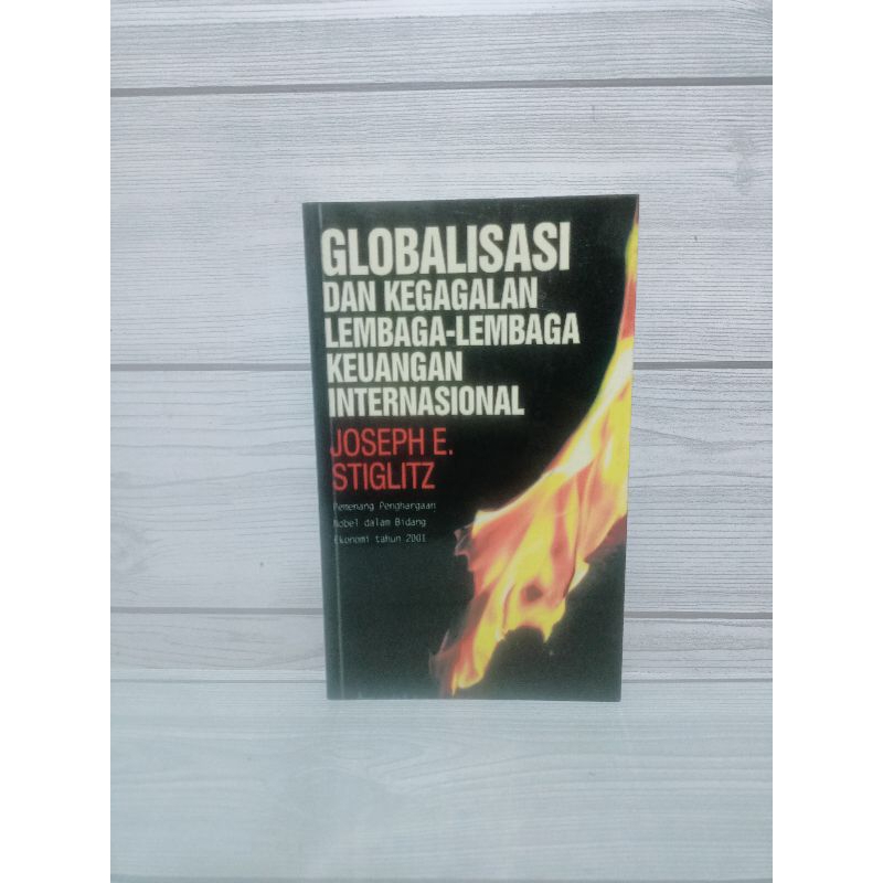 Globalisasi dan kegagalan lembaga lembaga keuangan internasional by Joseph e stiglitz