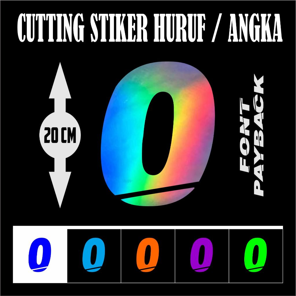 

STIKER CUTTING ANGKA / NOMER - JUAL SATUAN - NAMA FONT PAY BACK - UKURAN 18 CM