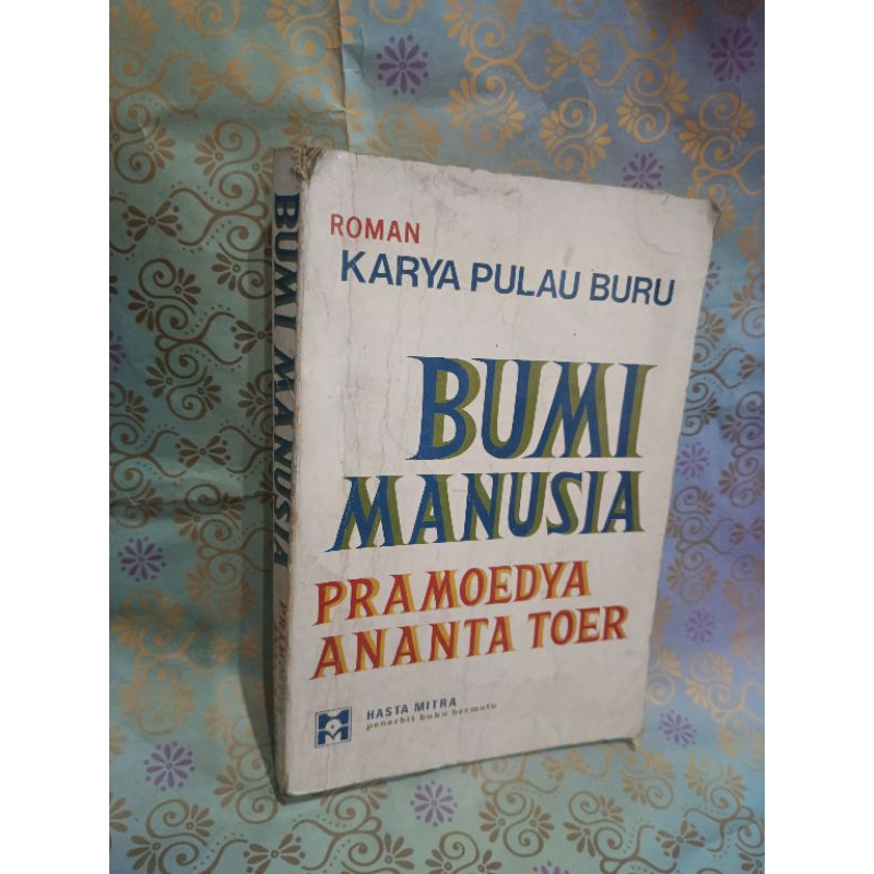 Bumi Manusia - Pramoedya Ananta Toer
