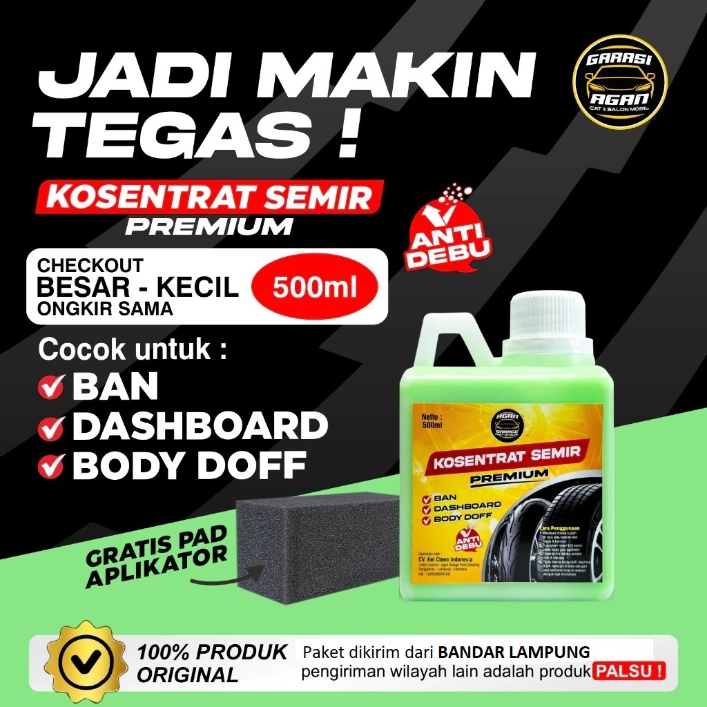 KONSENTRAT SEMIR ORIGINAL 500 ML SEMIR BAN SEMIR JOK SEMIR DASHBOARD BODY MOBIL BODY DOFF GARASIAGAN