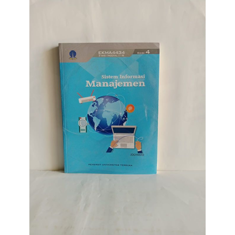Buku original Sistem informasi Manajemen EKMA4434 3 SKS/MODUL 1-9 oleh JOGIYANTO