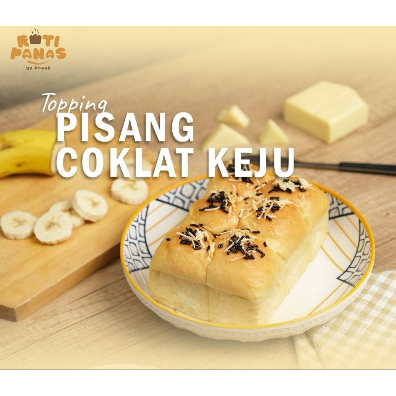 

Roti Panas PCK ( Pisang Coklat Keju )